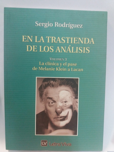 En La Trastienda De Los Analisis - Sergio Rodriguez