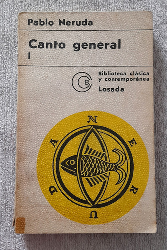 Canto General 1 - Pablo Neruda - Losada