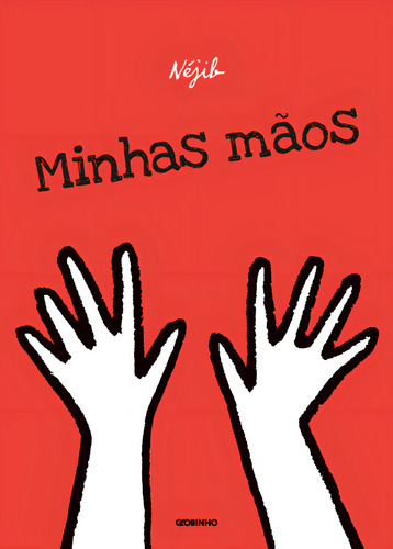 Minhas Mãos, De Néjib. Editora Globinho, Capa Mole Em Português