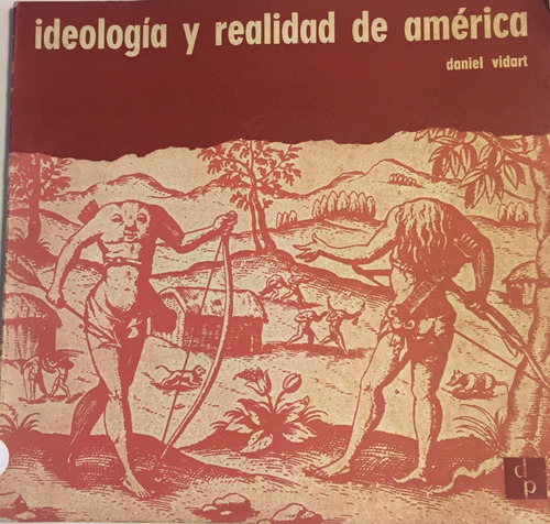 Libro Ideologia Y Realidad De América Daniel Vidart 