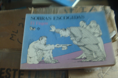 El Fisgon , Sobras Escogidas   ,  138 Paginas , Año 1986