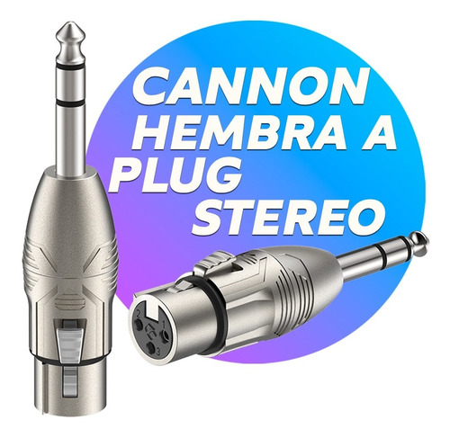 Adaptador Conversor De Cannon Xlr Hembra A Plug Stereo 6.3