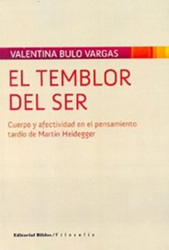 El Temblor Del Ser - Valentino Bulo Varas - Biblos