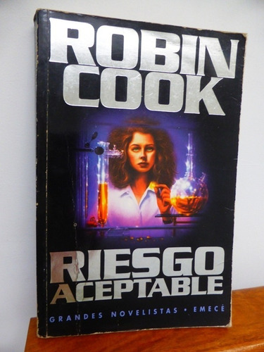 Riesgo Aceptable - Robin Cook - Emece - 1995 - Muy Bueno.