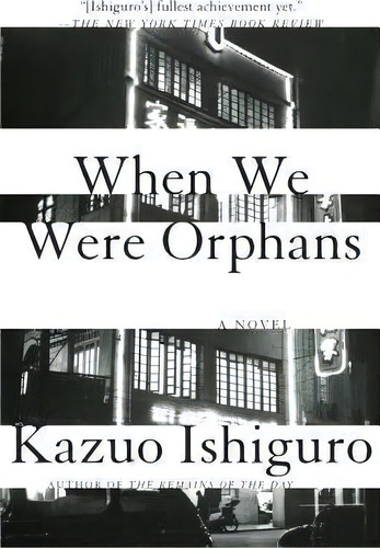 When We Were Orphans, De Kazuo Ishiguro. Editorial Random House Usa Inc, Tapa Blanda En Inglés
