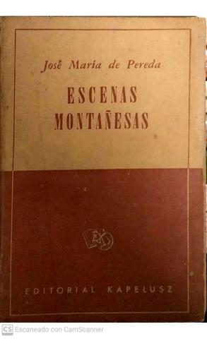 Escenas Montañesas / Jose Maria De Pereda / Kapelusz Y1