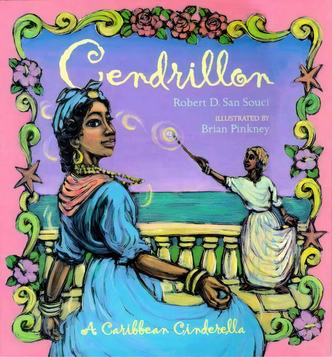 Cendrillon : A Caribbean Cinderella, De Robert D San Souci. Editorial Aladdin Paperbacks, Tapa Blanda En Inglés