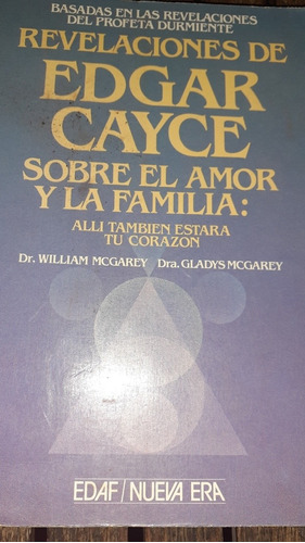 Revelaciones De Edgar Cayce Sobre El Amor Y La Familia An