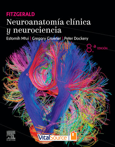 Libro Electrónico Fitzgerald. Neuroanatomía Clínica Y Neuroc
