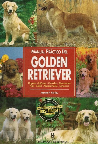 Libro Manual Practico Del Golden Retriever De Joanne P. Huxl