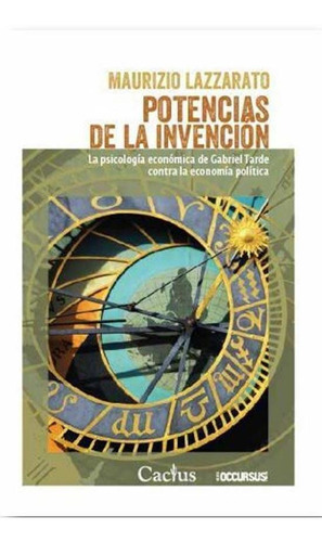 Potencias De La Invencion - Lazzarato, Maurizio