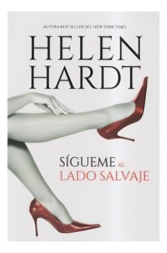 Libro Sígueme Al Lado Salvaje /058