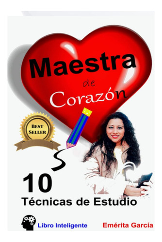 Libro Maestra De Corazon: 10 Tecnicas De Estudio (spanish Ed