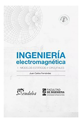 Ingenieria Electromagnetica - Fernandez - Eudeba - #d