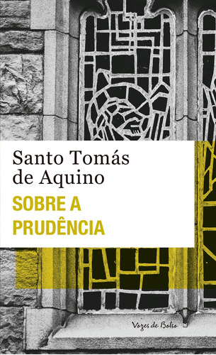 Sobre a prudência, de Aquino, Santo Tomás de. Série Vozes de Bolso Editora Vozes Ltda., capa mole em português, 2021