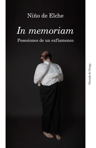 In memoriam, de de Elche, Niño. Editorial Hurtado y Ortega Editores H&O, tapa blanda en español