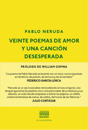 Veinte poemas de amor y una canciÃÂ³n desesperada, de Neruda, Pablo. Editorial Navona, tapa dura en español