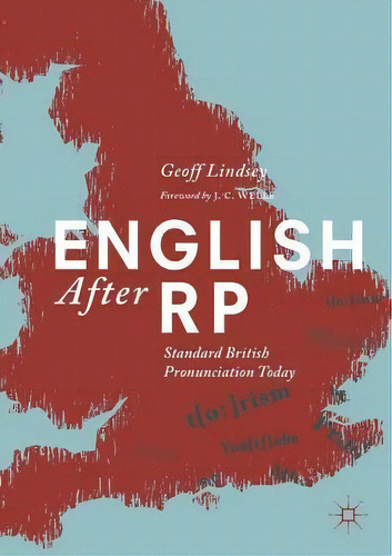 English After Rp : Standard British Pronunciation Today, De Geoff Lindsey. Editorial Springer Nature Switzerland Ag, Tapa Blanda En Inglés