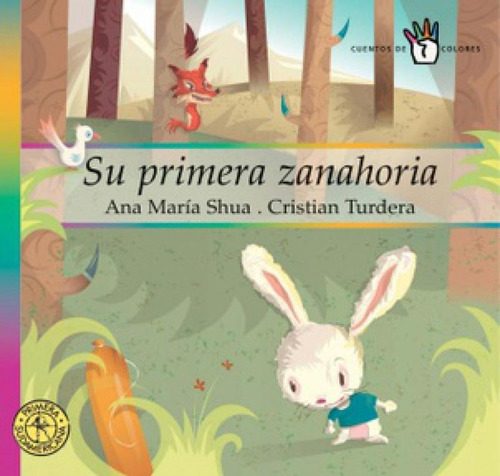 Libro Su Primera Zanahoria De Ana Maria Shua