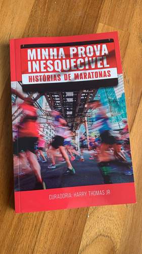 Livro - Minha Prova Inesquecível: Histórias De Maratona, De Harry Thomas Jr.. Editorial Editora Europa, Capa Mole, Edição 1 Em Físico, 2024