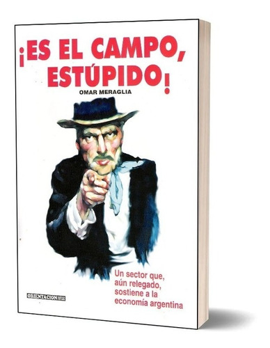Libro Es El Campo Estupido (omar Meraglia)