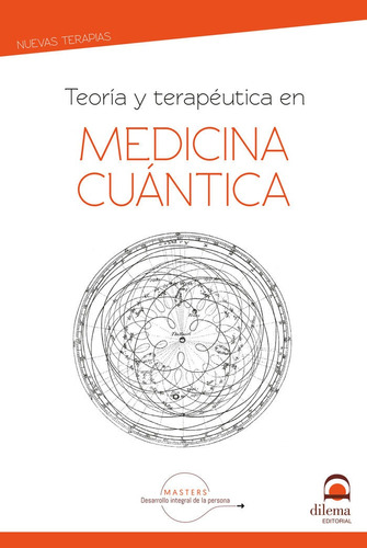 Libro Teorã­a Y Terapã©utuca En Medicina Cuã¡ntica - Desa...