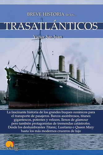 Libro: Breve Historia De Los Trasatlánticos (spanish