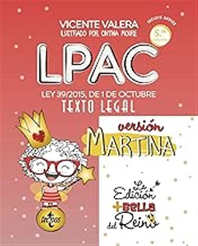 Lpac Versión Martina: Ley 39/2015, De 1 De Octubre, Del Proc