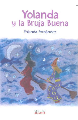 Yolanda Y La Bruja Buena (libro Original)