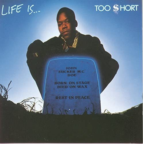 Cd: Life Is...too $hort