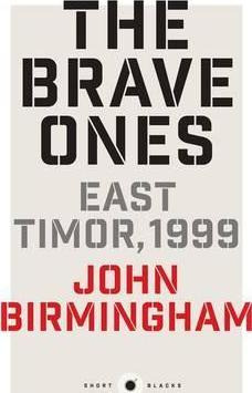 Libro The Brave Ones: East Timor, 1999: Short Black 5 - J...