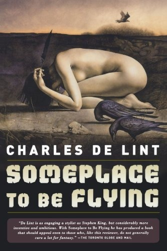 Someplace To Be Flying (newford)