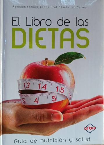 Dietas. El Libro De Las Dietas .