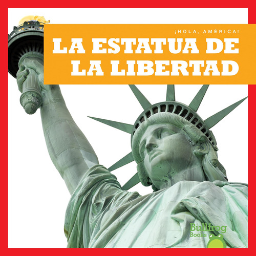 Libro: La Estatua De La Libertad (statue Of Liberty) (bullfr