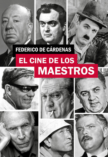 El Cine De Los Maestros - Federico De Cárdenas