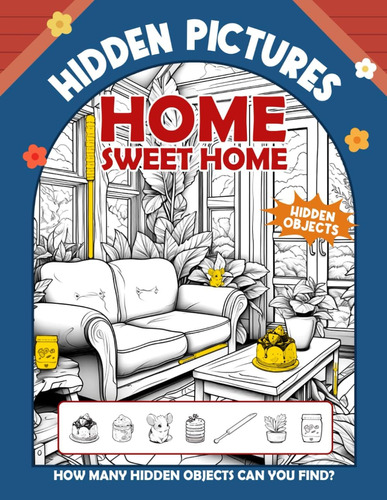 Libro: Home Sweet Home Hidden Pictures Book: The Great Big S