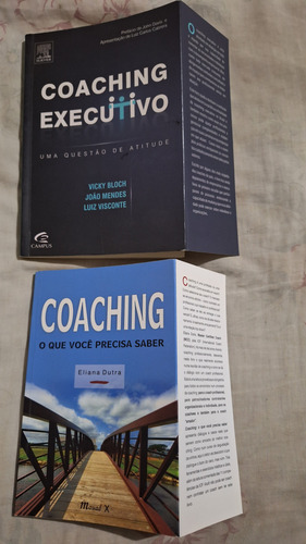 Livro Coaching Executivo ( Uma Questão De Atitude) Vicky Bloch João Mendes + Coaching ( O Que Você Precisa Saber) Eliana Dutra Capa Mole Editora Campus/ Mauad (Recondicionado)