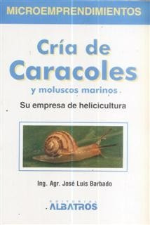 Cría De Caracoles Y Moluscos Marinos José Luis Barbado