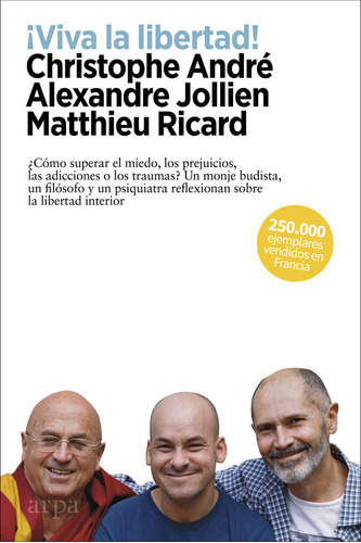 Viva La Libertad - Andre,christophe/jollien,alexandre