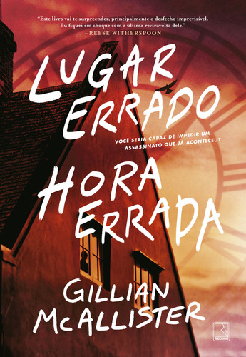 Lugar Errado, Hora Errada, De Gillian Mcallister. Editora Record, Capa Mole, Edição 1 Em Português, 2024