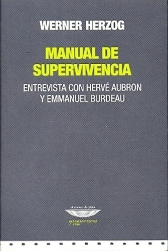 Libro - Manual De Supervivencia - Herzog, Werner