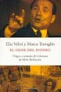 Libro Olor Del Dinero Origen Y Misterio De La Fortuna De Sil