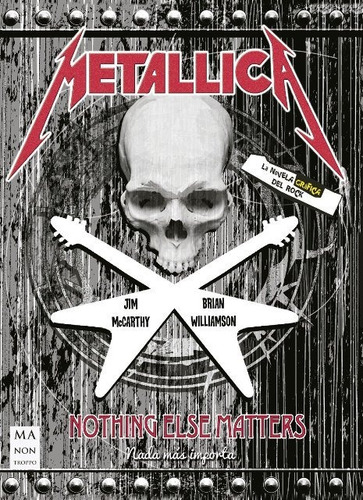 Metallica Nothing Else Matters - Novela Grafica, Robin Book