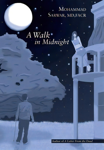 A Walk In Midnight, De Sarwar, Facr. Editorial Liferich Pub, Tapa Dura En Inglés