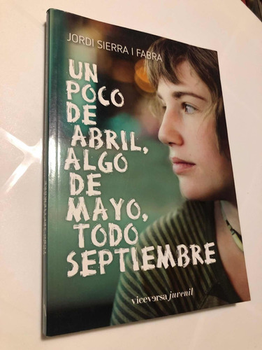 Libro Un Poco De Abril, Algo De Mayo, Todo Septiembre 