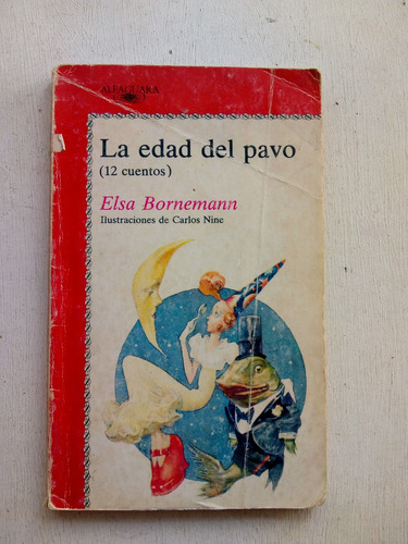 La Edad Del Pavo De Elsa Bornemann - Alfaguara (usado) A5