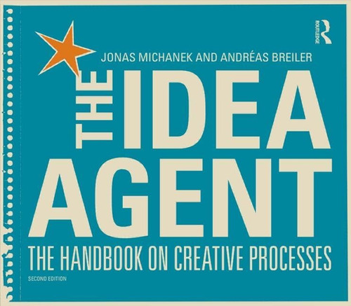 Libro: The Idea Agent: The Handbook On Creative Processes