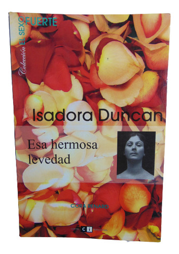 Adp Isadora Duncan Esa Hermosa Levedad Cora Renard