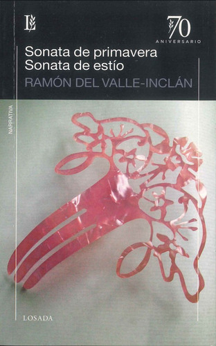 Sonata De Primavera. Sonata De Estio - Valle-inclan - Losada