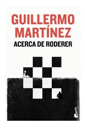 Acerca De Roderer. Guillermo Martinez. Booket